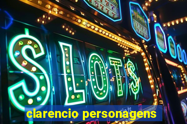 clarencio personagens